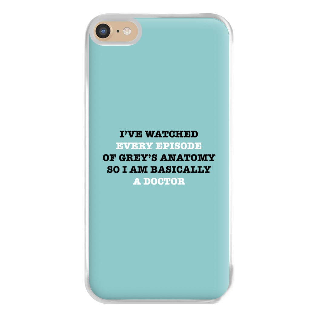 I've Watched Every Episode Of Grey's Phone Case for iPhone 6 Plus / 7 Plus / 8 Plus