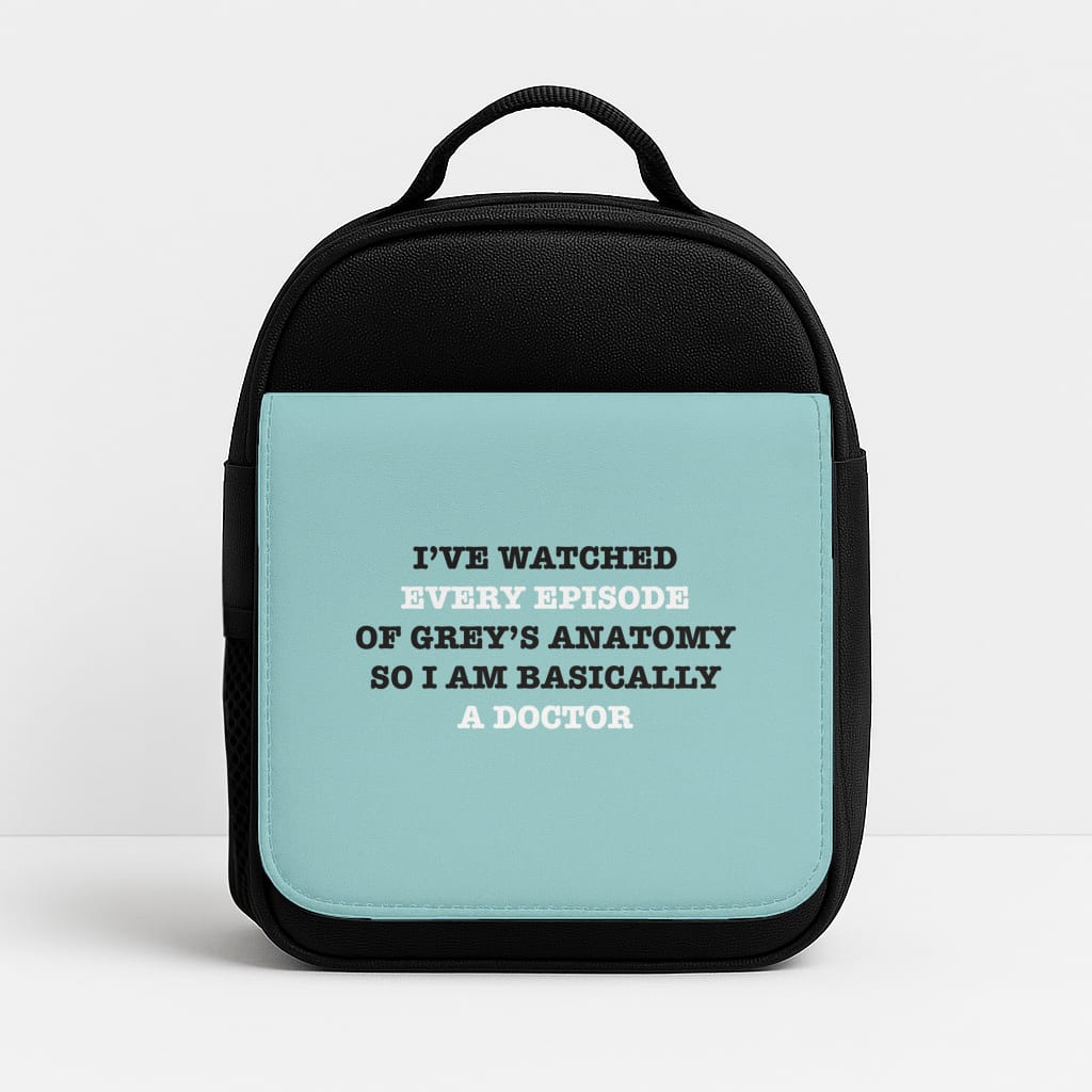 I've Watched Every Episode Of Grey's Insulated Lunchbox