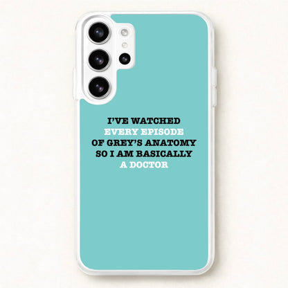 I've Watched Every Episode Of Grey's Phone Case for Galaxy S26 Ultra