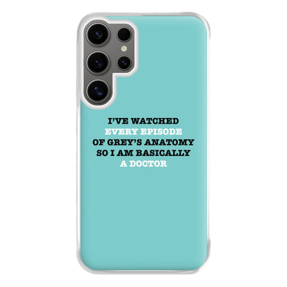 I've Watched Every Episode Of Grey's Phone Case for Galaxy S24 Ultra