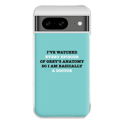 I've Watched Every Episode Of Grey's Phone Case for Google Pixel 8