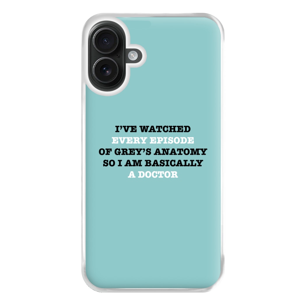 I've Watched Every Episode Of Grey's Phone Case for iPhone 16 Plus