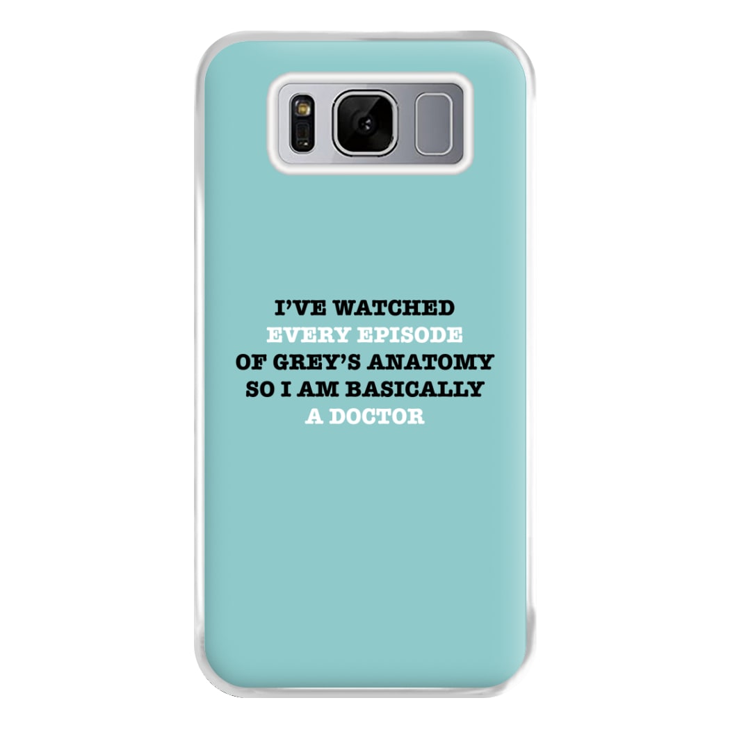 I've Watched Every Episode Of Grey's Phone Case for Galaxy S8 Plus