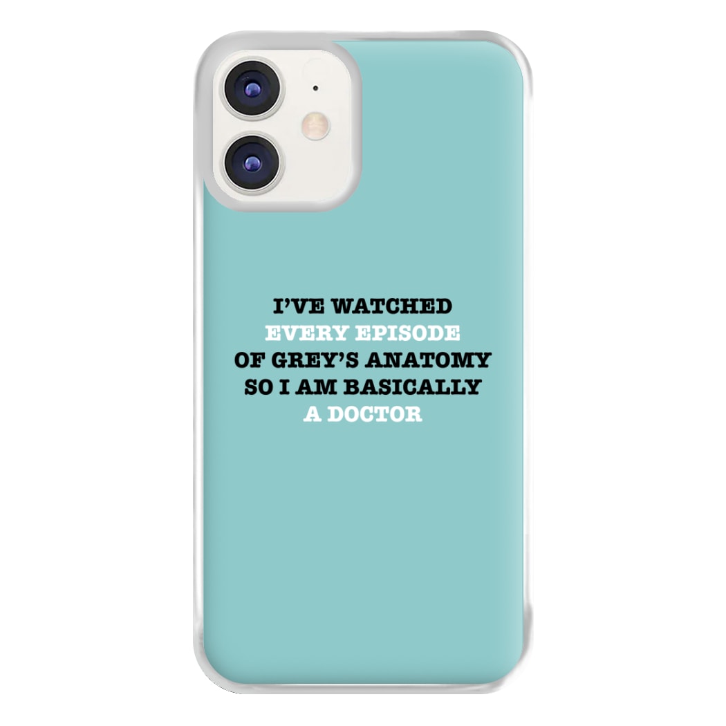 I've Watched Every Episode Of Grey's Phone Case for iPhone 12 / 12 Pro