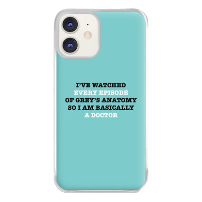 I've Watched Every Episode Of Grey's Phone Case for iPhone 12 / 12 Pro