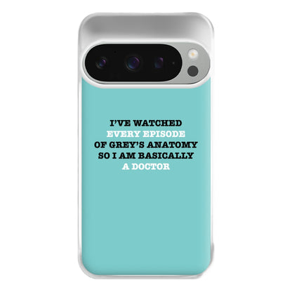 I've Watched Every Episode Of Grey's Phone Case for Google Pixel 9 Pro XL