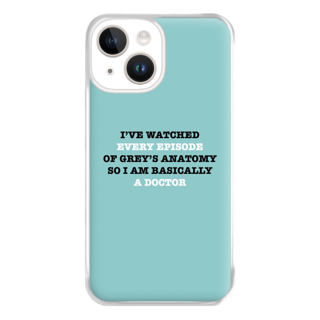 I've Watched Every Episode Of Grey's Phone Case for iPhone 14