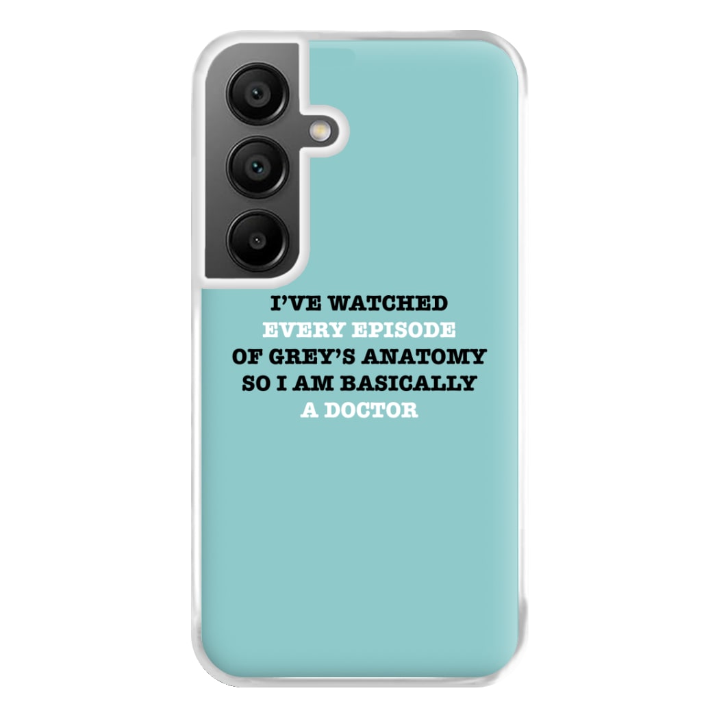 I've Watched Every Episode Of Grey's Phone Case for Galaxy A55