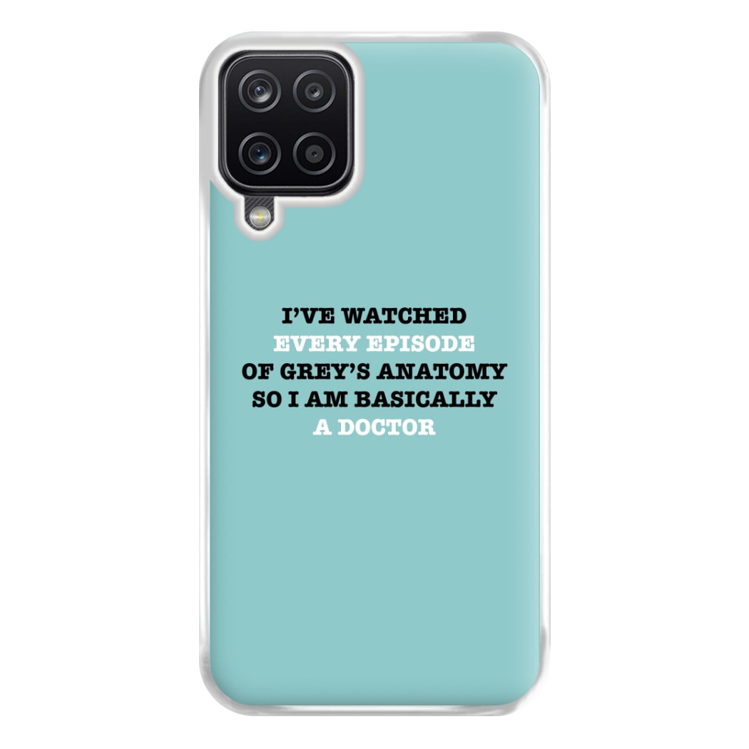 I've Watched Every Episode Of Grey's Phone Case for Galaxy A12