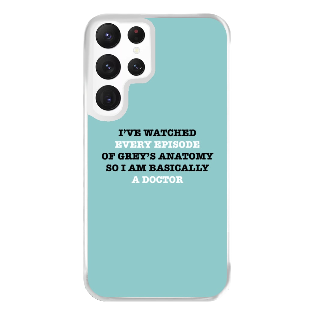 I've Watched Every Episode Of Grey's Phone Case for Galaxy S22 Ultra