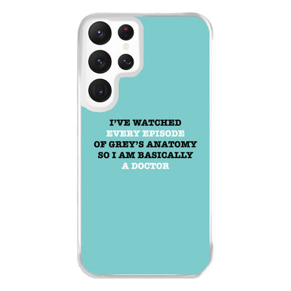 I've Watched Every Episode Of Grey's Phone Case for Galaxy S22 Ultra