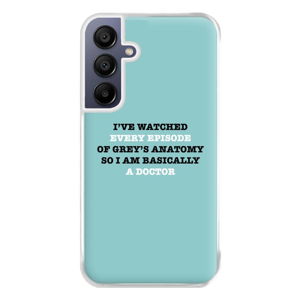 I've Watched Every Episode Of Grey's Phone Case for Galaxy A16