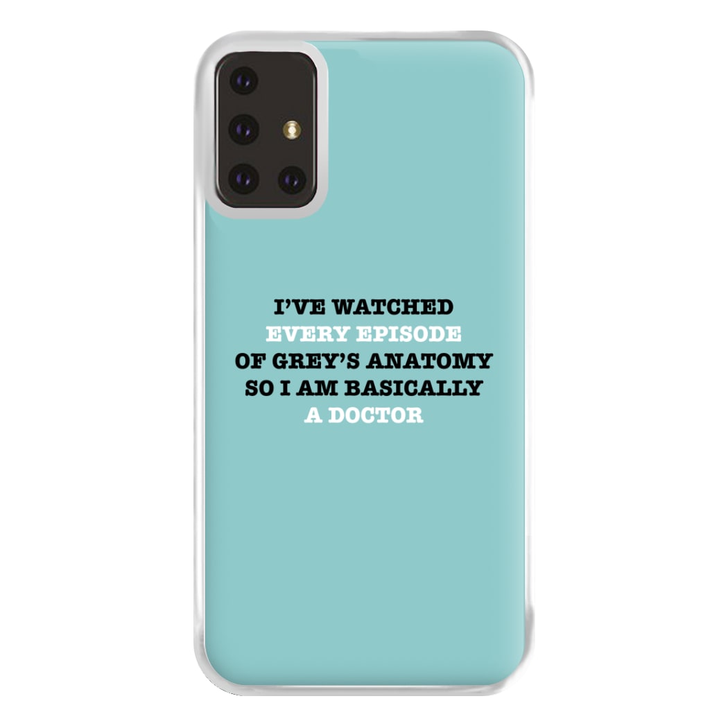 I've Watched Every Episode Of Grey's Phone Case for Galaxy A71