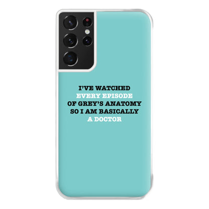 I've Watched Every Episode Of Grey's Phone Case for Galaxy S21 Ultra