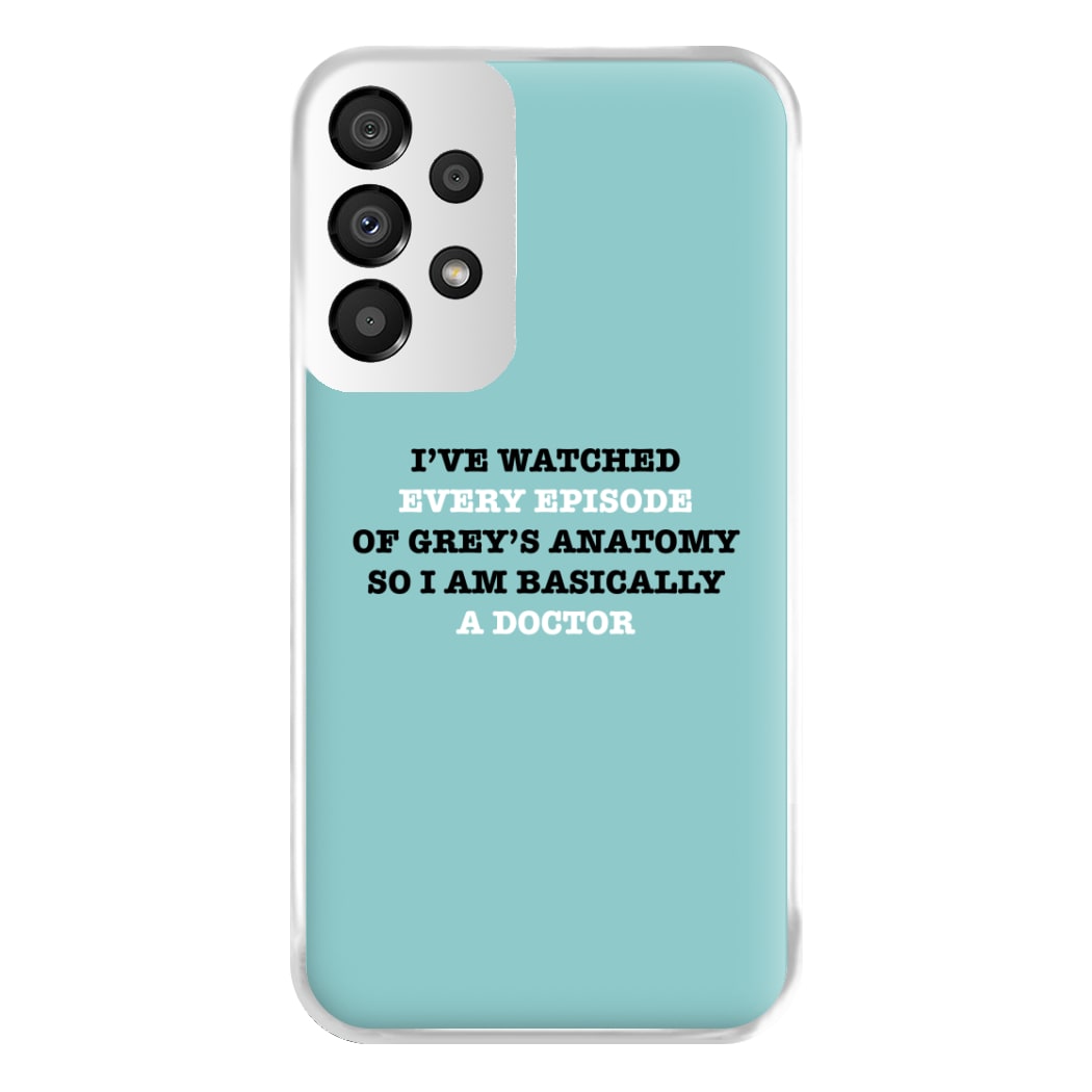 I've Watched Every Episode Of Grey's Phone Case for Galaxy A33