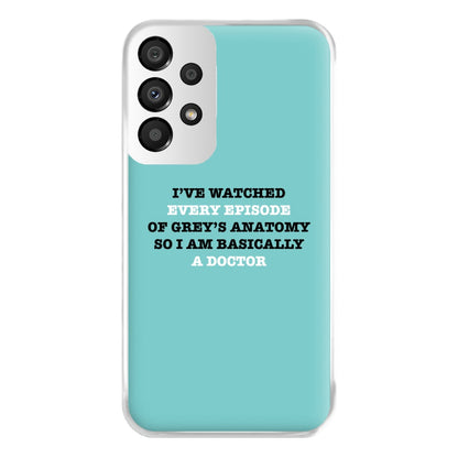 I've Watched Every Episode Of Grey's Phone Case for Galaxy A33