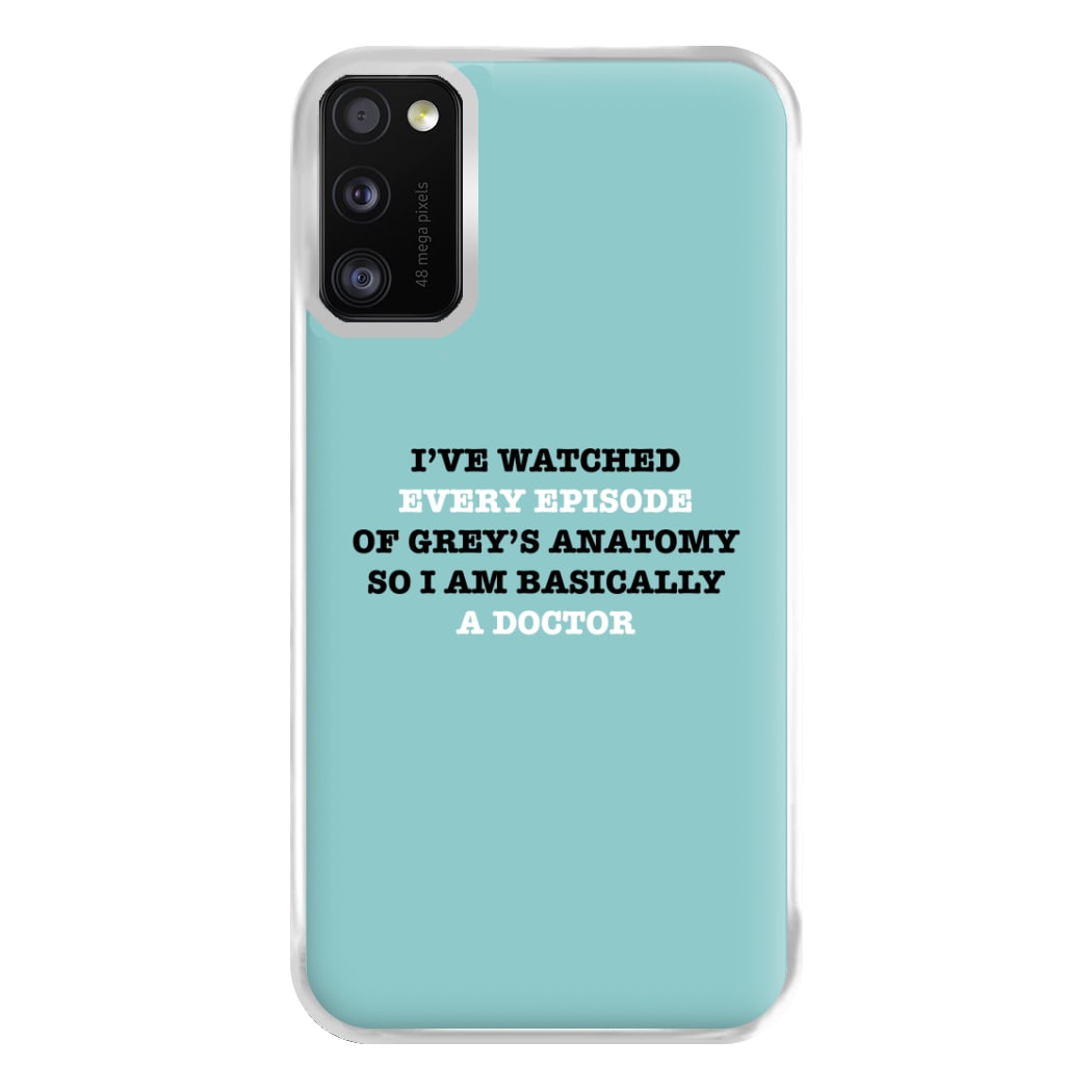 I've Watched Every Episode Of Grey's Phone Case for Galaxy A41