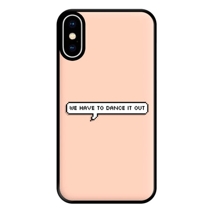 We Have To Dance It Out - Grey's Phone Case for iPhone XS Max