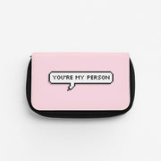 You're My Person - Grey's Pencil Case 1