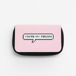 You're My Person - Grey's Pencil Case