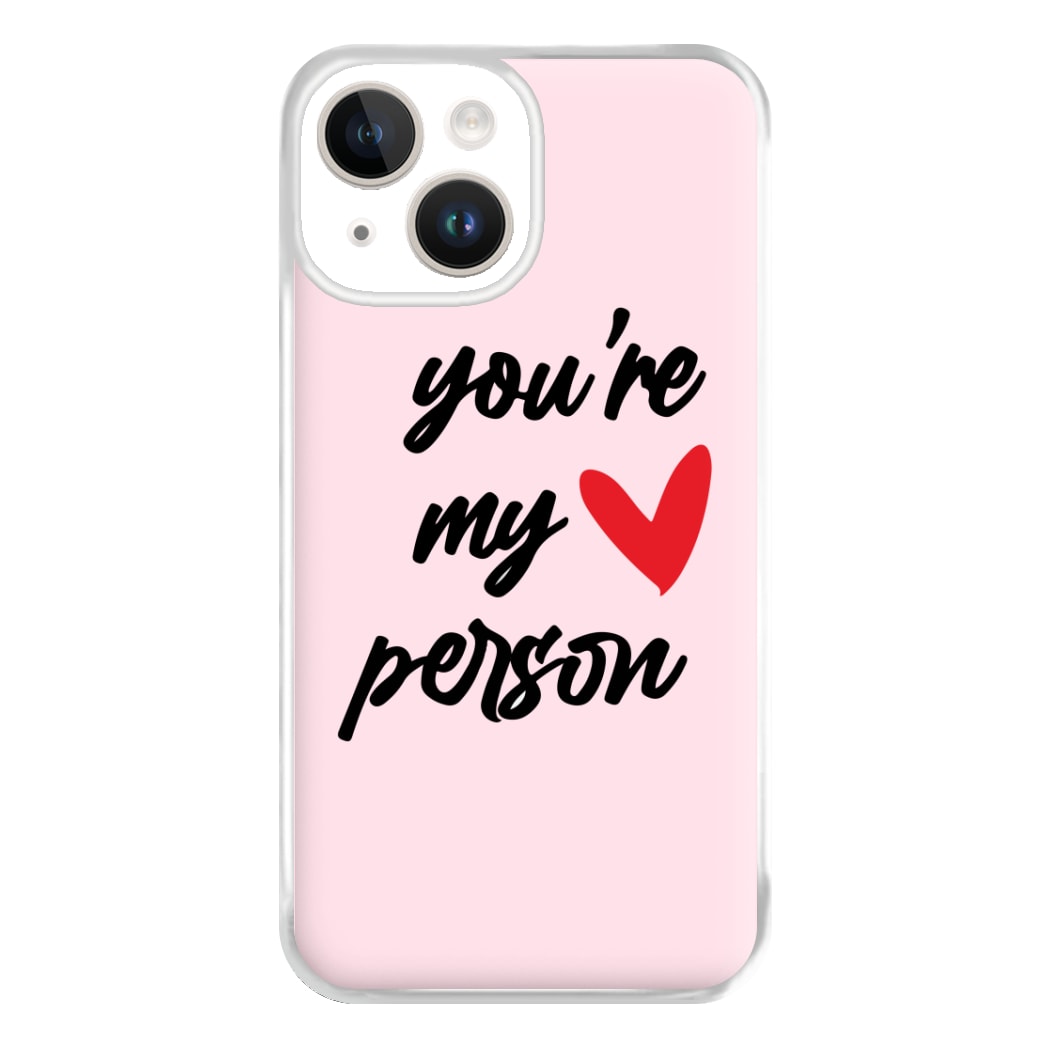 You're My Person Love - Grey's Phone Case for iPhone 14