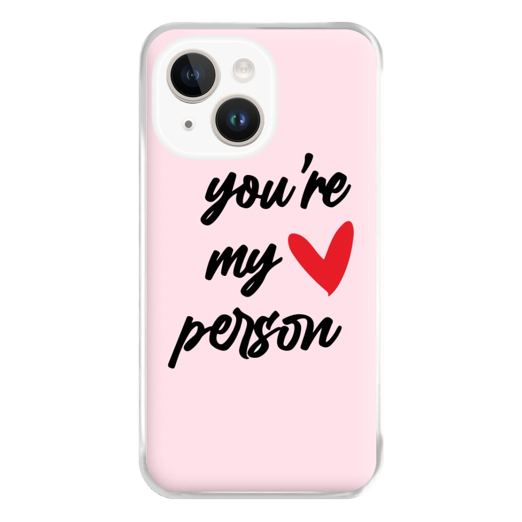 You're My Person Love - Grey's Phone Case for iPhone 14 Plus