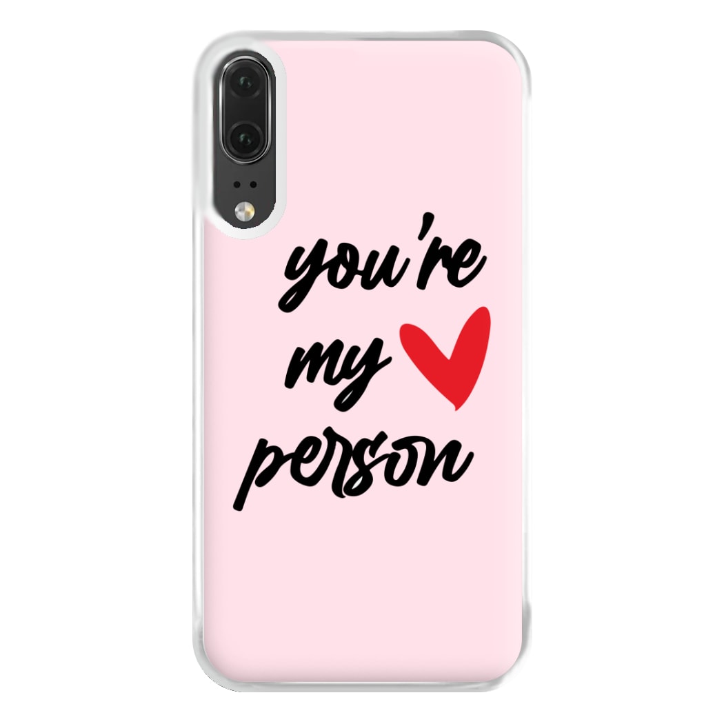 You're My Person Love - Grey's Phone Case for Huawei P20