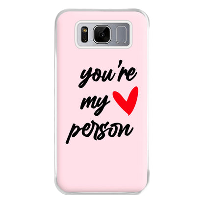 You're My Person Love - Grey's Phone Case for Galaxy S8 Plus