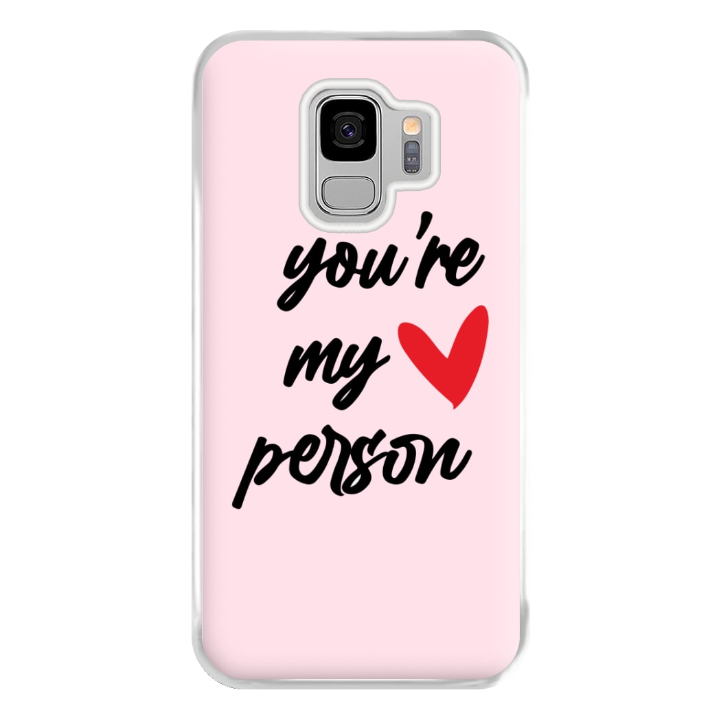 You're My Person Love - Grey's Phone Case for Galaxy S9 Plus