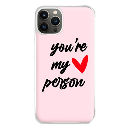 You're My Person Love - Grey's Phone Case for iPhone 13