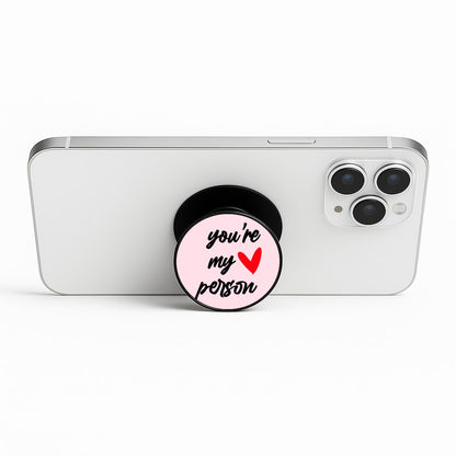 You're My Person Love - Grey's Phone Stand