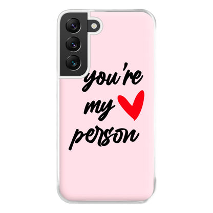 You're My Person Love - Grey's Phone Case for Galaxy S22 Plus