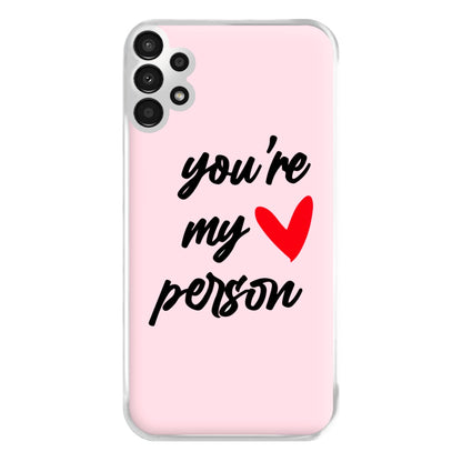 You're My Person Love - Grey's Phone Case for Galaxy A13