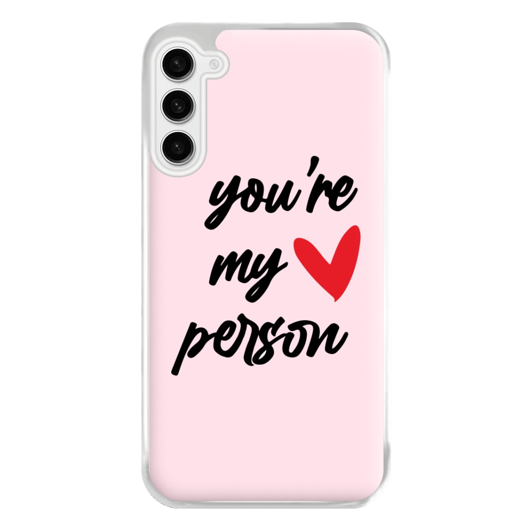 You're My Person Love - Grey's Phone Case for Galaxy S23FE