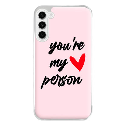 You're My Person Love - Grey's Phone Case for Galaxy S23FE