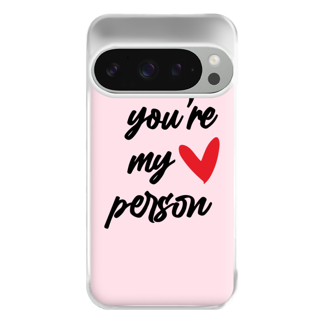 You're My Person Love - Grey's Phone Case for Google Pixel 9 Pro XL