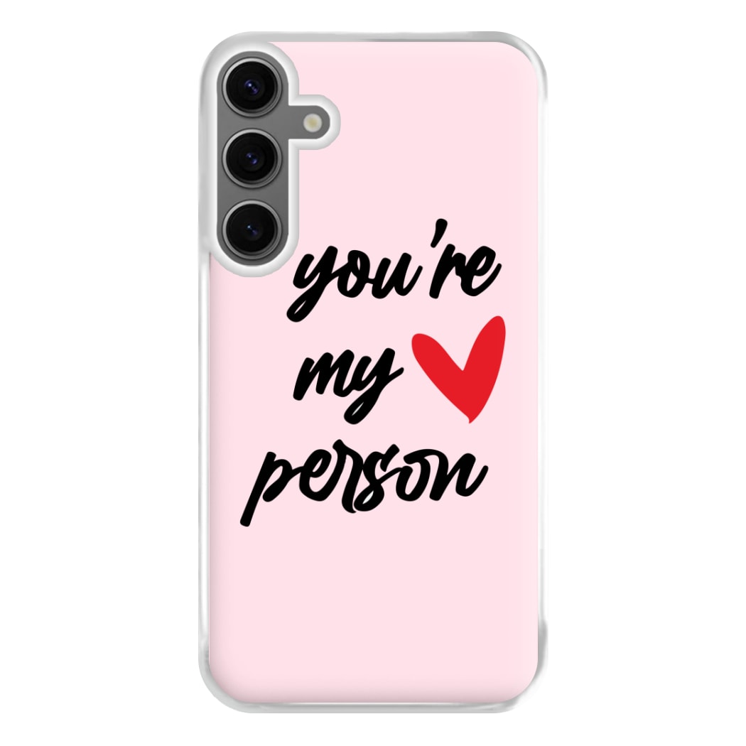 You're My Person Love - Grey's Phone Case for Galaxy S24FE