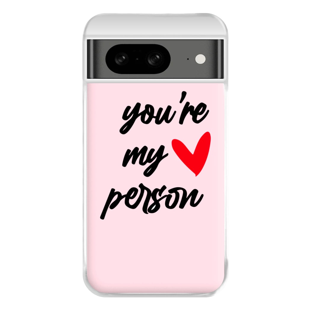 You're My Person Love - Grey's Phone Case for Google Pixel 8