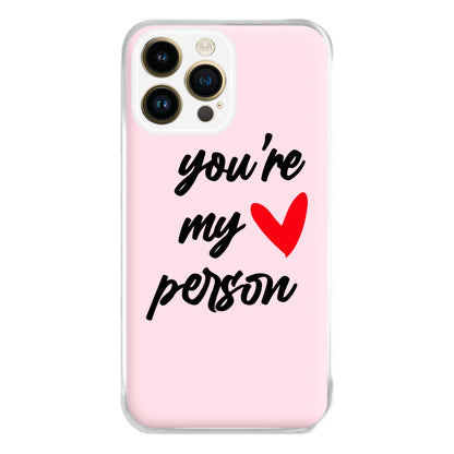 You're My Person Love - Grey's Phone Case for iPhone 14 Pro Max