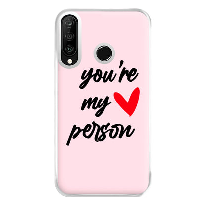 You're My Person Love - Grey's Phone Case for Huawei P30 Lite