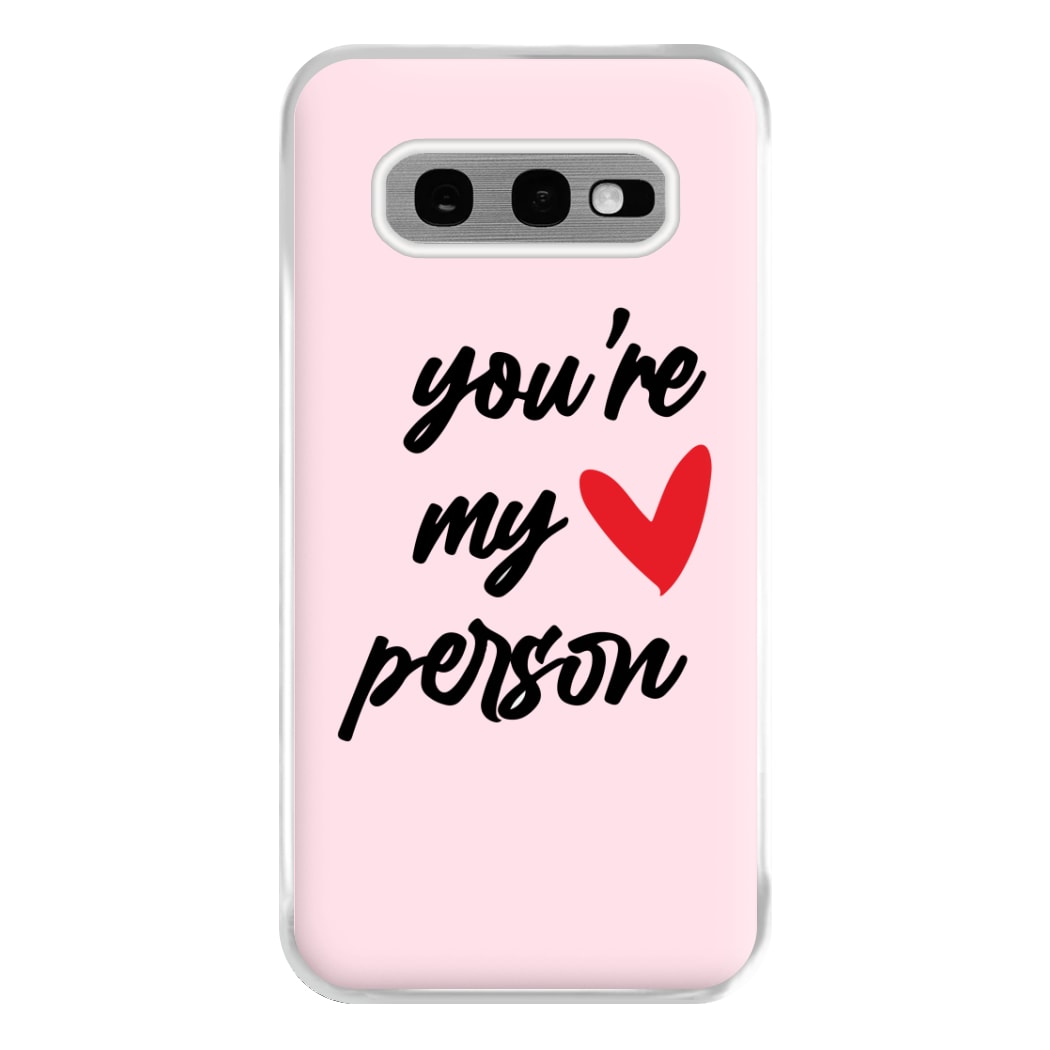 You're My Person Love - Grey's Phone Case for Galaxy S10e