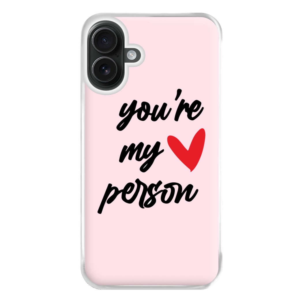 You're My Person Love - Grey's Phone Case for iPhone 16 Plus