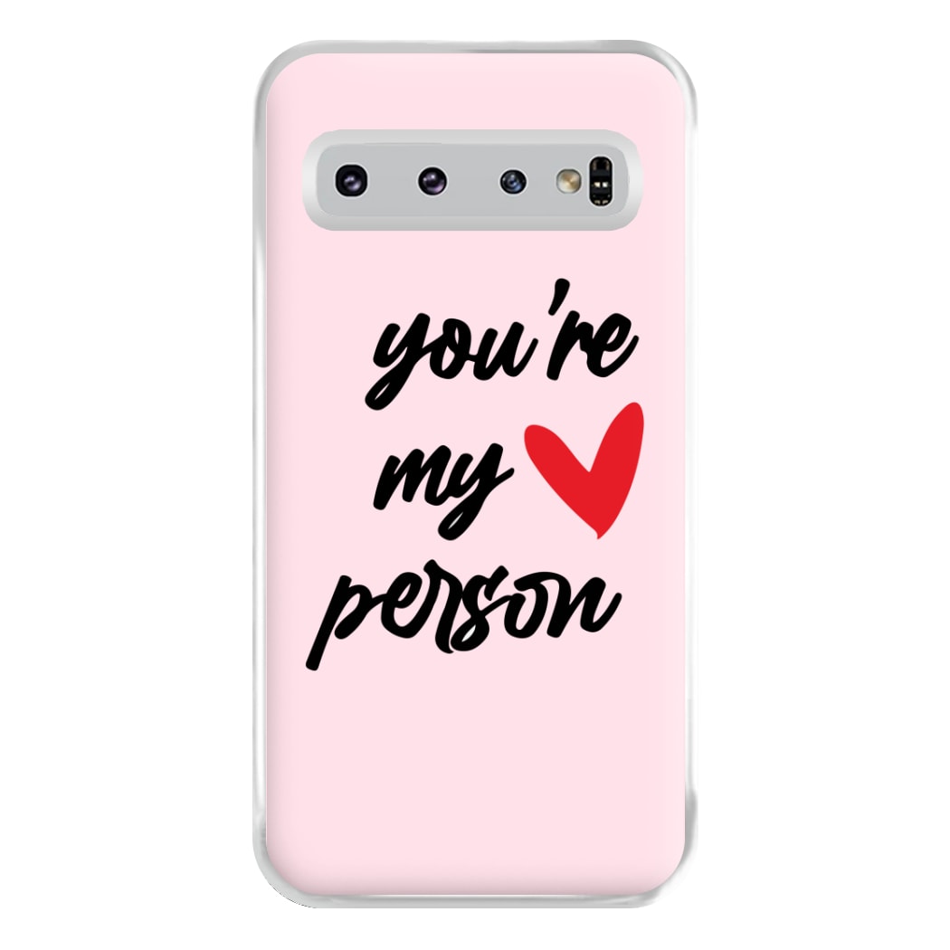 You're My Person Love - Grey's Phone Case for Galaxy S10 Plus