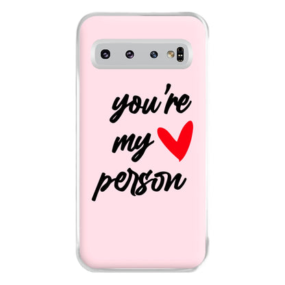 You're My Person Love - Grey's Phone Case for Galaxy S10 Plus