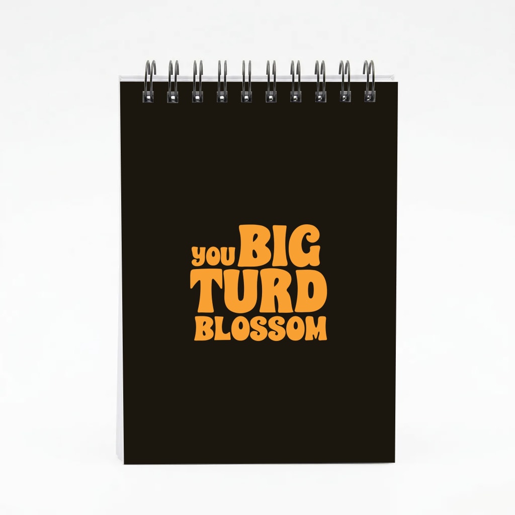 You Big Turd Blossom - GOTG Notebook