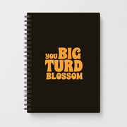 You Big Turd Blossom - GOTG Notebook 1
