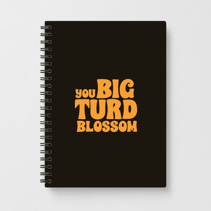 You Big Turd Blossom - GOTG Notebook