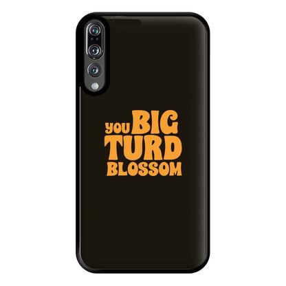 You Big Turd Blossom - GOTG Phone Case for Huawei P20 Pro