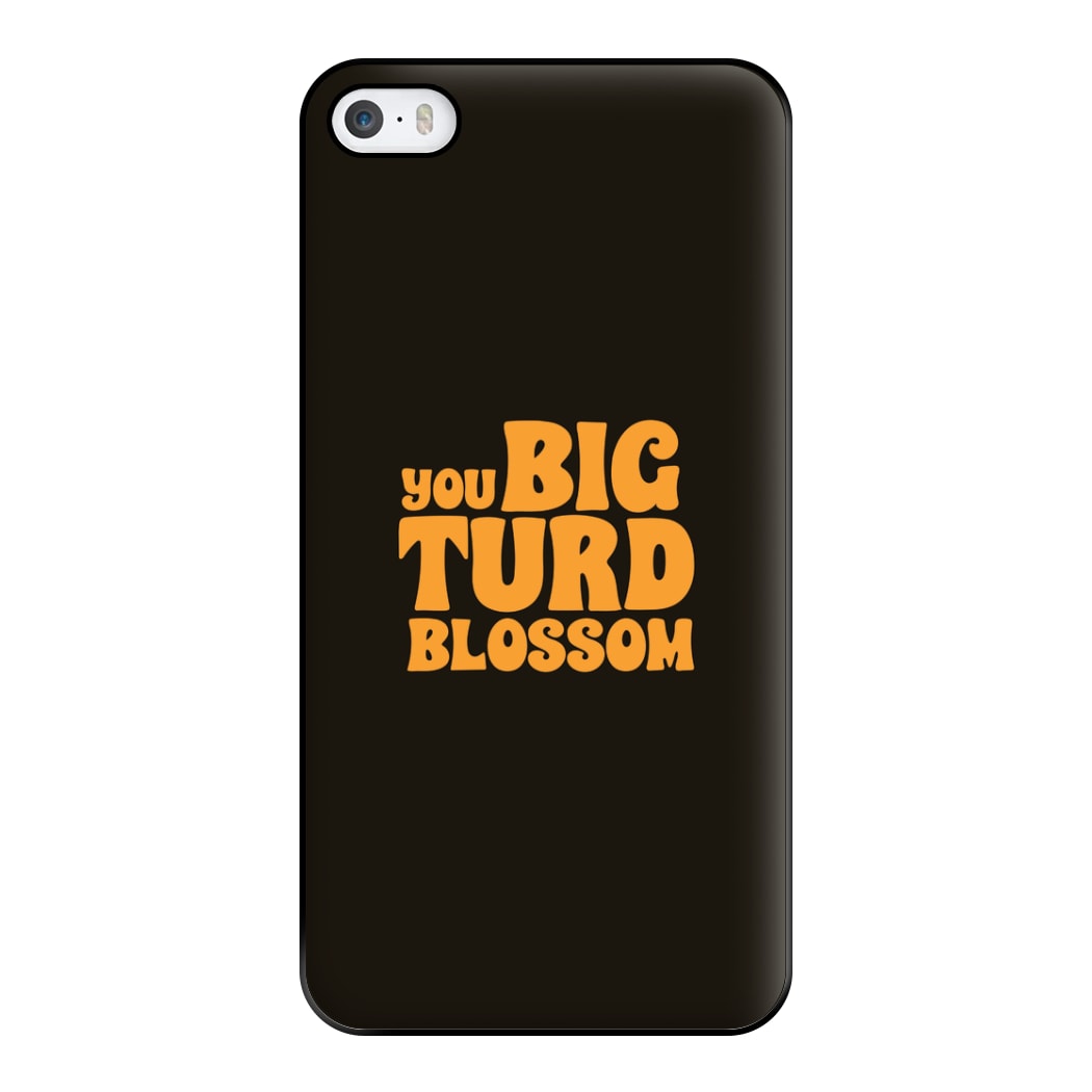 You Big Turd Blossom - GOTG Phone Case for iPhone 5 / 5s / SE 2016