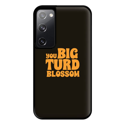 You Big Turd Blossom - GOTG Phone Case for Galaxy S20